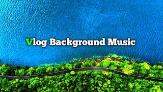 vlog no copyright music // vlog background music non copyrighted // non copyright music #vlogmusic