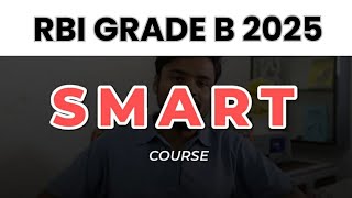RBI Grade B - SMART COURSE  #rbigradeb2025 #rbi #rbigradeb #rbigradebpreparation