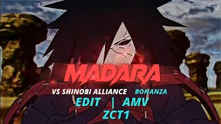 MADARA VS SHINOBI ALLIANCE | BONANZA 「EDIT」「AMV」#zt1 #ZT1