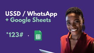 Saving USSD or WhatsApp Data to Google Sheets