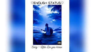 Alex & Sierra ~ Little Do You Know []English Status[] |Status Video|▪︎Feel This Song▪︎