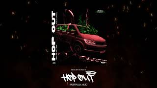 KNTMNL x +KID - HOP OUT [Official Audio]