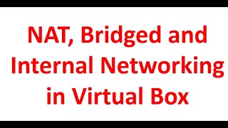 NAT, Bridged and Internal Networking in VirtualBox