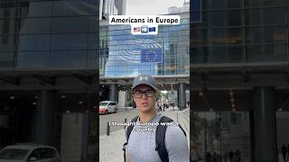 WOW!🤩🇺🇸➡️🇪🇺 #america #europe #americansineurope #travel #comedy