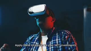 Investing in NFTs: Strategies for Success