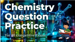Science Chemistry Question MCQ Practice/Science for all competitive exams