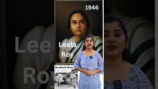 Who was Leela Roy? | Noakhali Riots | The Third Space