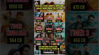 YASH RAJ FILMS | HIGHEST GROSSING MOVIES | COLLECTION #yrf #yrfmovies #bollywood #movie #trending