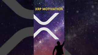 $XRP MOTIVATION #3 🚀🚀💰💰 #crypto #cryptocurrency #xrptothemoon #xrp #bullrun