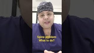 what to do in case of back pain /spine problem?  #sankalpbhartiya#yourneurosurgeon#neurosurgerycures