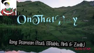On That Day  Song: Desmeon (feat. ElDiablo, Flint & Zadik) #treds #RelaxingSound