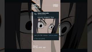 sasuke fear