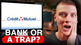 Crédit Mutuel: Best or Worst Bank? - Honest Review of Fees, Services & Terms