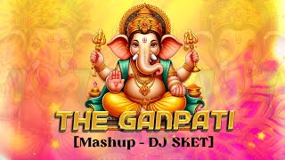 The Ganpati Mashup | DJ SKET | Bappa Songs |Ganpati Festival Mashup | गणेश चतुर्थी स्पेशल | मोरया रे