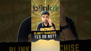 Blinkit franchise? Should you get one? #startup #blinkit #grocery #franchise #zepto #swiggy