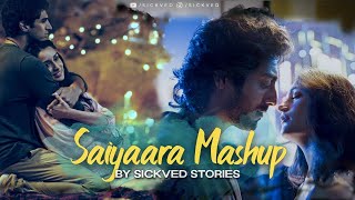Saiyaara Mashup 2025 | SICKVED Stories