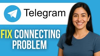 How to FIX Telegram Connecting Problem (Easy Method 2025)