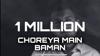 CHOREYA MAIN BAMAN - BRAHMAN HAI BETE - ROCK D   || NEW BRAHMAN SONGS 2019