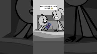 Dating in 2025 be like  #funnyvideo #shorts