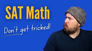 5 Ways the SAT Math Section Will Trick You