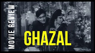 "GAZAL" - HINDI MOVIE REVIEW | SUNIL DUTT | MEENA KUMARI | URDU ROMANTIC MUSICAL FILM