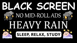 🔴 Heavy Rain and Thunder Sounds for Sleeping - Black Screen | Thunderstorm Sounds for Deep Sleep
