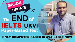 Major update | IELTS UKVI paper-based test has been discontinued in Pakistan as of 1st Oct, 2024