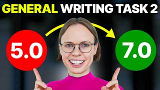 IELTS General Writing Task 2 - The ULTIMATE Guide to BAND 7+