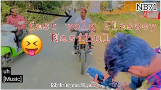 FAST TIME VLOG plaasey VIDEO official account (nasibul)