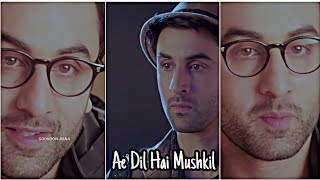 Ranbir Kapoor Dialogue status 💔 ae dil hai mushkil status | Sad dialogue status - #ranbirkapoor