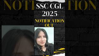 SSC CGL 2025 Notification Out #ssc #ssccgl #sscnotification #govtjobs #shorts #ssccgl2025