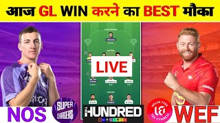 NOS vs WEF Today Match Prediction | NOS vs Welsh Fire The Hundred 2025 3rd Match