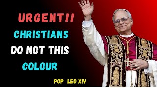 Do NOT Wear This Color — Hidden Warning from Pope Leo XIV