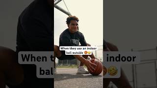 When they use an indoor ball outside‼️😱 #basketball #basketballshorts #basketballplayer