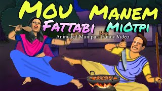 MOU FATTABI | Manipuri funny Animation  Manipuri Cartoon Soma Laishram | Bala Hijam pupu’s folk tale