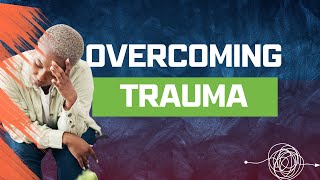Overcoming Trauma | Triumphing: 25 Years of Smiling Through It All