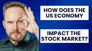 How Does the US Economy Impact Stock Market Growth? Long-Term Insights!