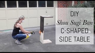 DIY Shou Sugi Ban C-Shaped Side Table