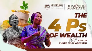 THE 4 PS OF WEALTH - FINANCIAL DOMINION | BISHOP FUNKE FELIX-ADEJUMO | RECHARGE CONFERENCE 2025