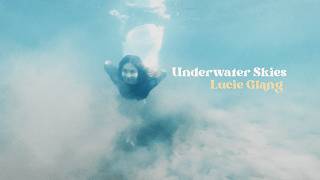Lucie Glang- Underwater Skies (Official Music Video)
