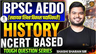 BPSC AEDO Vacancy 2025 | BPSC AEDO History  Class | BPSC Tough Question Series | Shashi Sharan Sir
