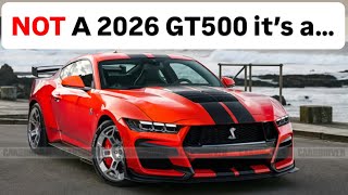 BREAKING! It’s NOT a 2026 SHELBY GT500 it’s A…