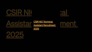 CSIR NIO Technical Assistance Recruitment 2025 | CSIR NIO Notification 2025 #job #formfillingjob