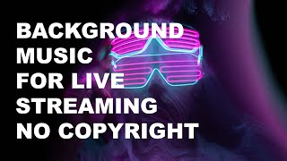 Background Music for Live Streaming - No Copyright | Musika