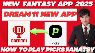 Dream 11 New App | How to Play Picks Fantasy | New Fantasy App 2025 | Picks Dream 11