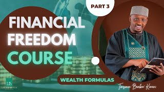 Life Is Spiritual Financial Freedom Course Part 3  Wealth Formulas
