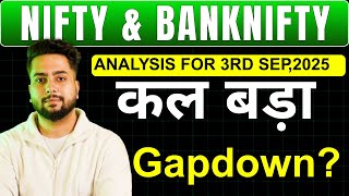NIFTY PREDICTION FOR TOMORROW & BANKNIFTY ANALYSIS FOR 3RD SEP 2025 | MARKET ANALYSIS FOR TOMORROW