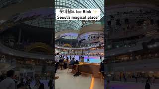 롯데월드 Ice Rink ✨ Seoul’s magical place”#lotteworld #seoulvibes #shorts #travelvlog #aesthetic
