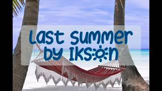 Last Summer by Ikson | No Copyright Music | Vlog Music
