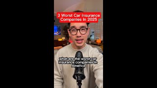 3 Worst Car Insurance Companies In 2025